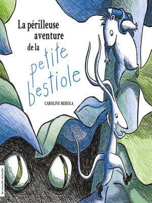 cover image of La périlleuse aventure de la petite bestiole